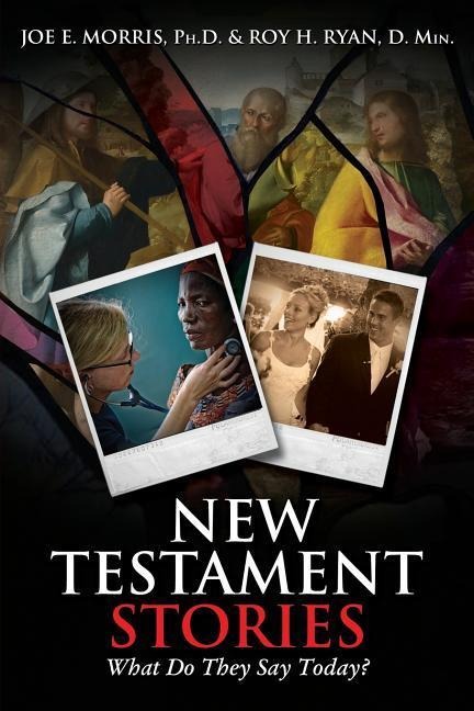 New Testament Stories: What Do They Say Today?