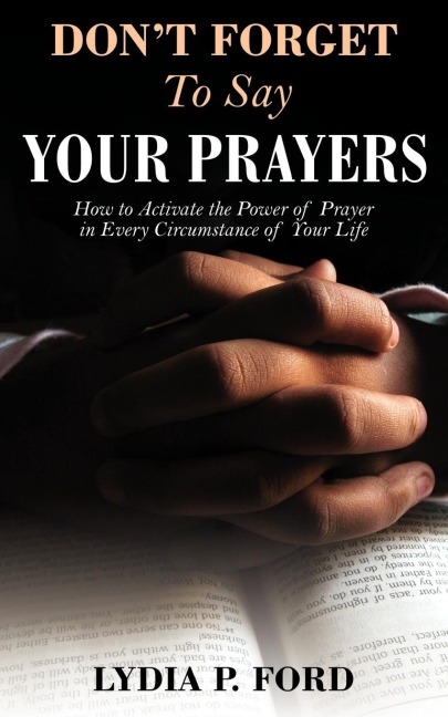 Dont Forget to Say Your Prayers