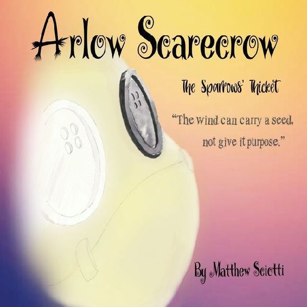 Arlow Scarecrow The Sparrows' Thicket