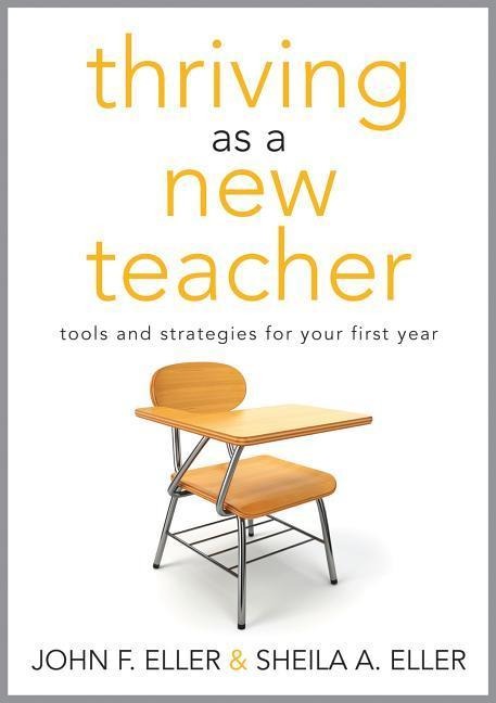 Thriving as a New Teacher: Tools and Strategies for Your First Year
