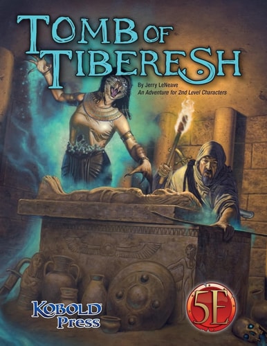 Tomb of Tiberesh A 5th Edition Adventure for 2nd Level Characters