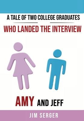 A Tale of Two College Graduates Who Landed the Interview: Amy and Jeff
