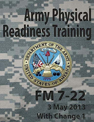 Army Physical Readiness Training Fm 7-22