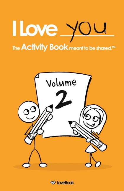 I Love You: The Activity Book Meant to Be Shared: Volume 2