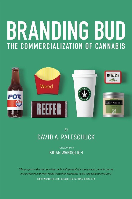 Branding Bud: The Commercialization of Cannabis