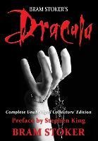Dracula: Complete Unabridged Collectors Edition with Preface by Stephen King
