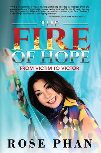The Fire of Hope From Victim to Victor