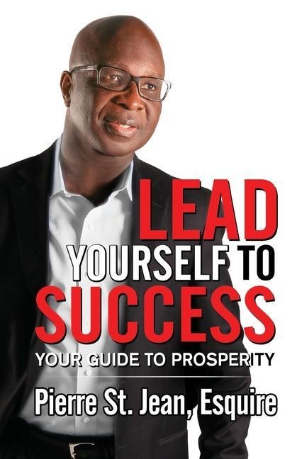 Lead Yourself to Success: Your Guide to Prosperity