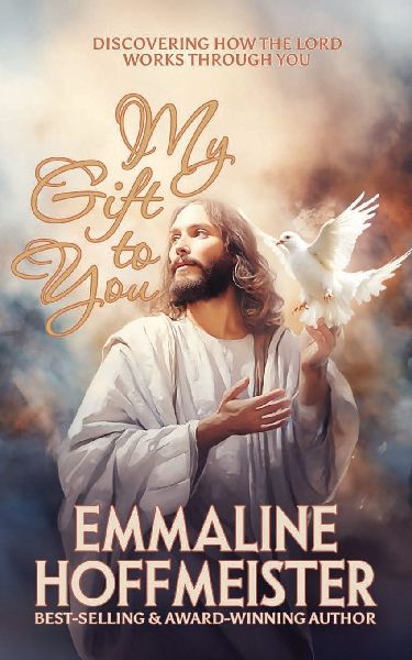 My Gift to You: Discovering How the Lord Works Through You