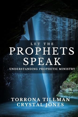 Let the Prophets Speak Understanding Prophetic Ministry