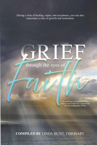 Grief Through the Eyes of Faith Anthology