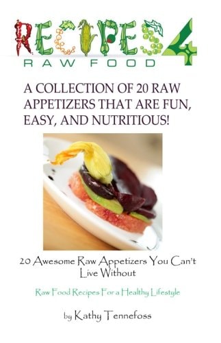 20 Awesome Raw Appetizers You Can't Live Without