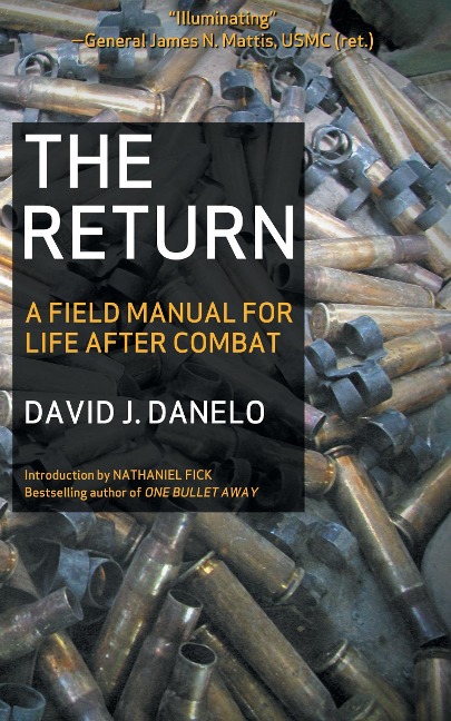 The Return: A Field Manual for Life After Combat