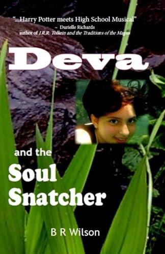 Deva and the Soul Snatcher An Ecological Time-Travel Fantasy