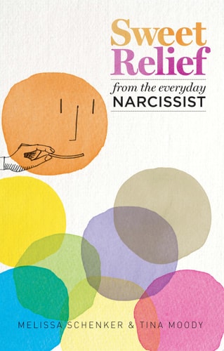 Sweet Relief from the Everyday Narcissist