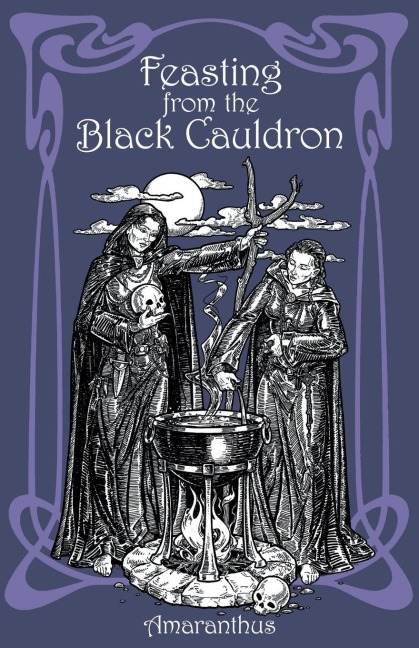 Feasting from the Black Cauldron: Teachings from a Witches Clan