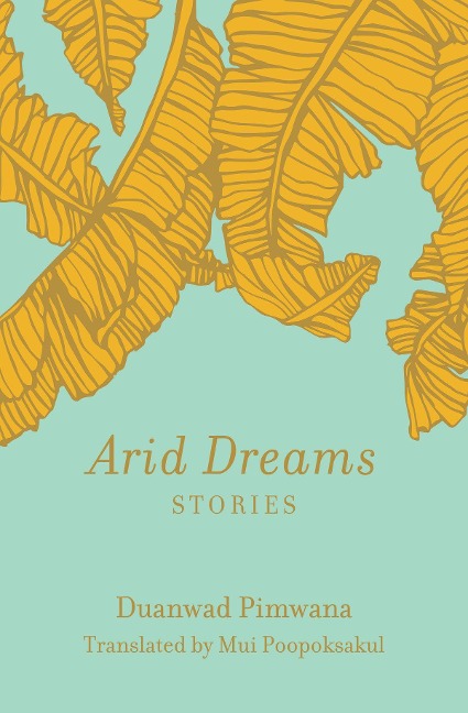 Arid Dreams: Stories