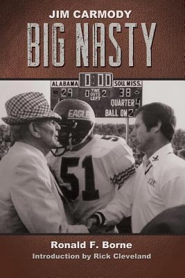 Jim Carmody, Big Nasty: Mississippis Coach