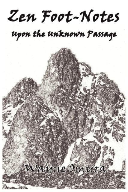 Zen Foot-Notes: Upon the Unknown Passage