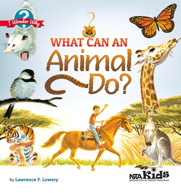 What Can an Animal Do?: I Wonder Why