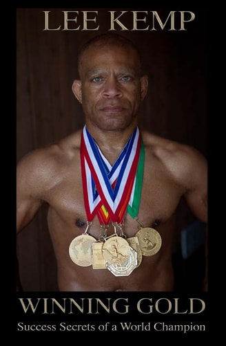 Winning Gold Success Secrets of a World Champion