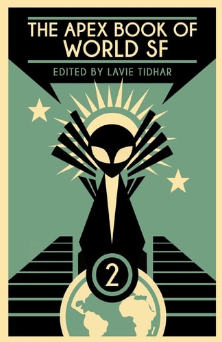 The Apex Book of World SF Volume 2