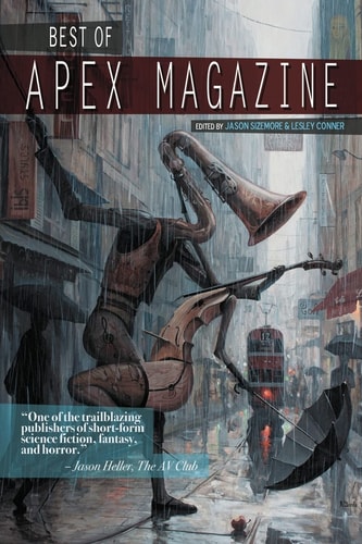 Best of Apex Magazine Volume 1