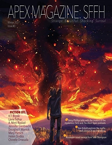 Apex Magazine Sffh Issue 0, Winter 2017