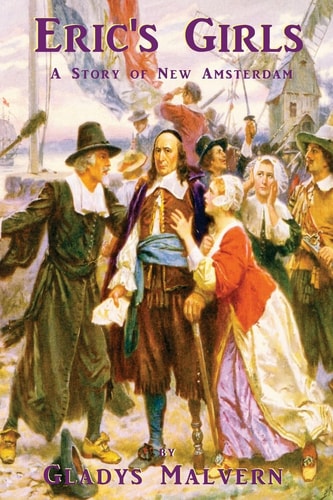 Eric's Girls A Story of New Amsterdam