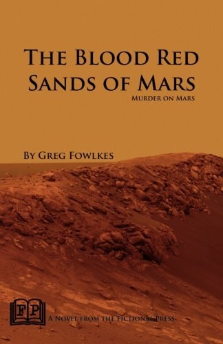The Blood Red Sands of Mars Murder on Mars