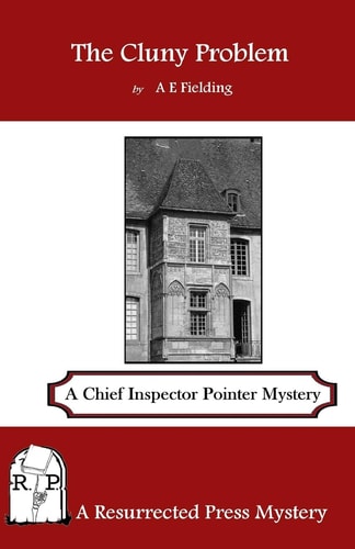 The Cluny Problem A Chief Inspector Pointer Mystery