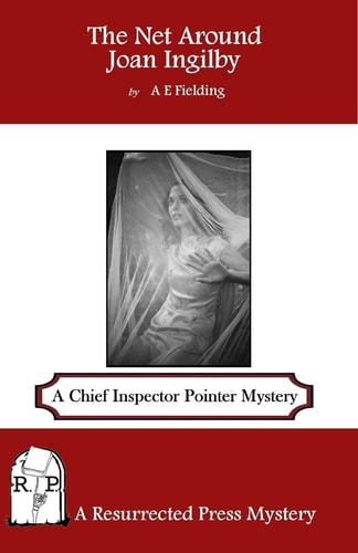The Net Around Joan Ingilby A Chief Inspector Pointer Mystery
