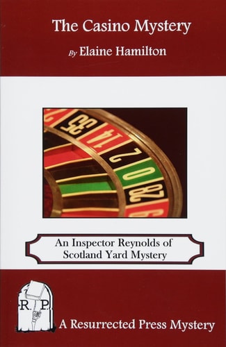 The Casino Mystery An Inspector Reynolds of Scotland Yard Mystery