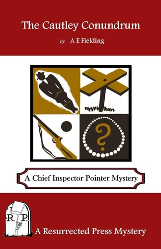 The Cautley Conundrum A Chief Inspector Pointer Mystery