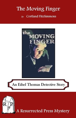 The Moving Finger An Ethel Thomas Detective Story