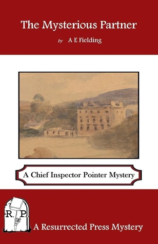 The Mysterious Partner A Chief Inspector Pointer Mystery