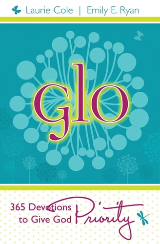 Glo 365 Devotions to Give God Priority