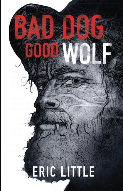 BAD DOG, GOOD WOLF