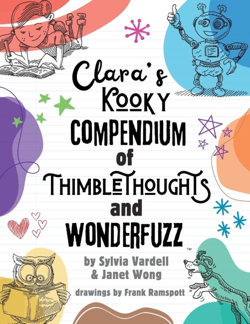 Claras Kooky Compendium of Thimblethoughts + Wonderfuzz