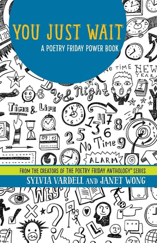 You Just Wait A Poetry Friday Power Book