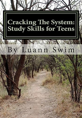 Cracking The System A Study Skills Guide for Teens