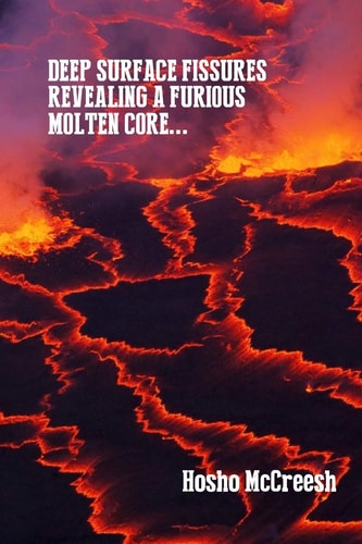 Deep Surface Fissures Revealing a Furious Molten Core...