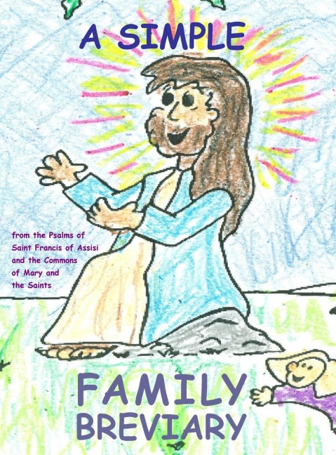 A Simple Family Breviary, Large Print Edition: for Home, School, or Work