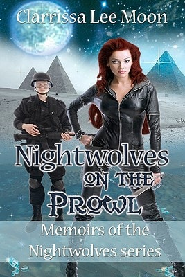 Nightwolves on the Prowl Memoirs of the Nightwolves Series