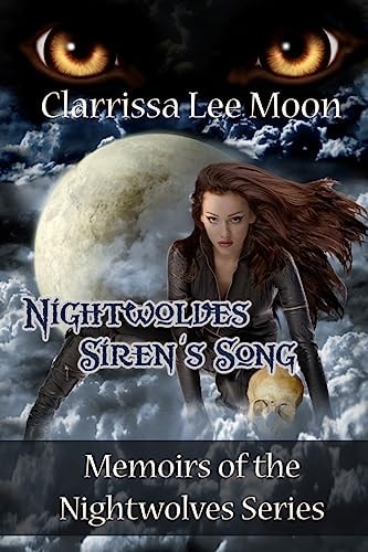 Nightwolves Siren's Song Memoirs of the Nightwolves Series