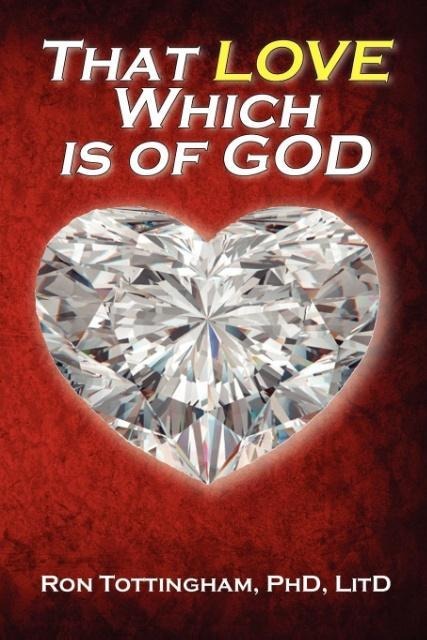 That Love Which is of God