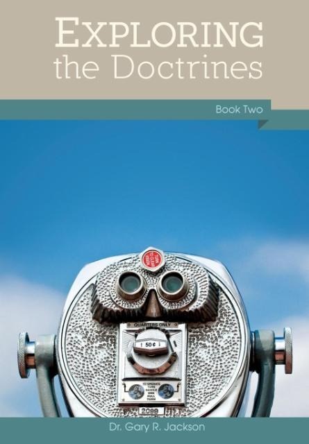 Exploring the Doctrines: Book Two
