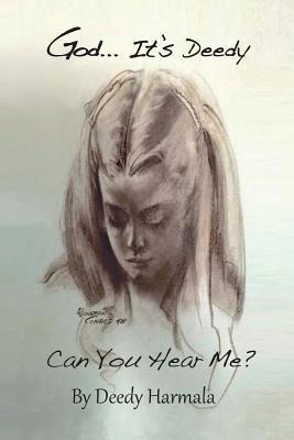 God... Its Deedy, Can You Hear Me?