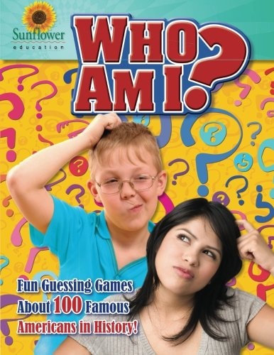 Who Am I? Fun Guessing Games About 100 Famous Americans in History!