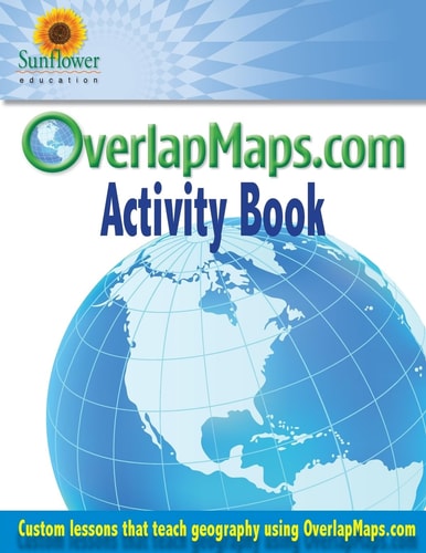 OverlapMaps. com Activity Book Custom Lessons That Teach Geography Using OverlapMaps. com